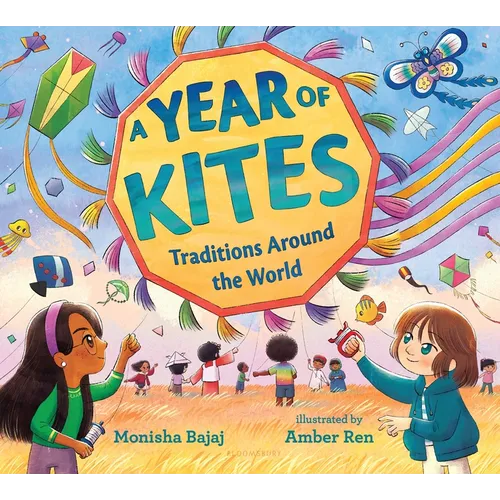 A Year of Kites: Traditions Around the World - Hardcover