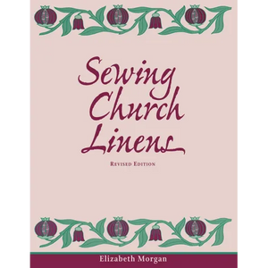 Sewing Church Linens (Revised): Convent Hemming and Simple Embroidery - Paperback