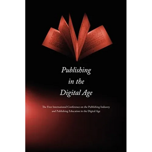 Publishing in the Digital Age - Paperback