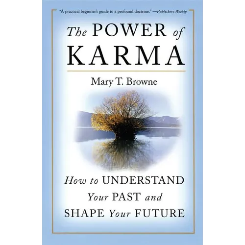 The Power of Karma: How to Understand Your Past and Shape Your Future - Paperback