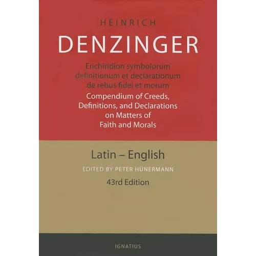 Enchiridion Symbolorum: A Compendium of Creeds, Definitions and Declarations of the Catholic Church - Hardcover