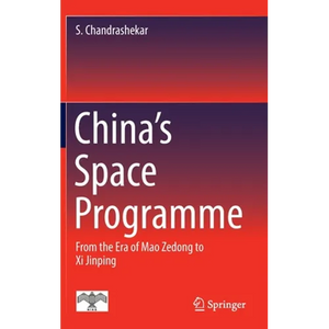 China's Space Programme: From the Era of Mao Zedong to XI Jinping - Hardcover