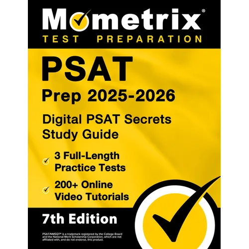 PSAT Prep 2025-2026 - 3 Full-Length Practice Tests, 200+ Online Video Tutorials, Digital PSAT Secrets Study Guide: [7th Edition] - Paperback