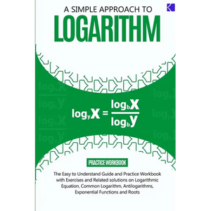 A Simple Approach to Logarithm - Paperback