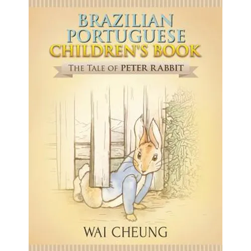 Brazilian Portuguese Children's Book: The Tale of Peter Rabbit - Paperback