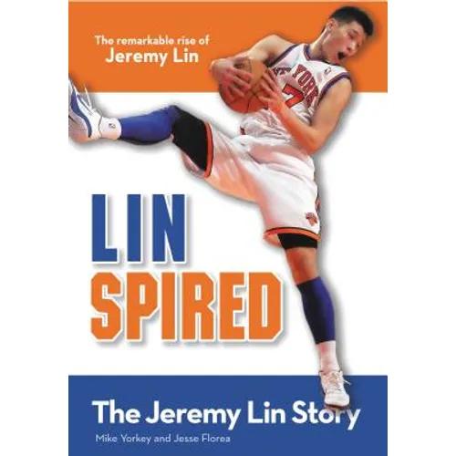 Linspired, Kids Edition: The Jeremy Lin Story - Paperback