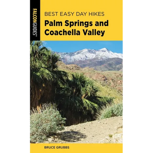 Best Easy Day Hikes Palm Springs and Coachella Valley - Paperback