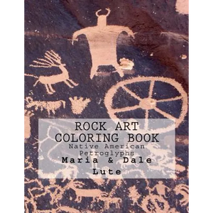 Rock Art Coloring Book: Native American Petroglyphs - Paperback