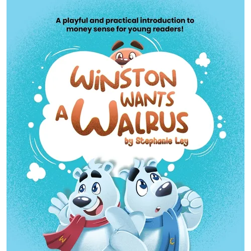 Winston Wants a Walrus - Hardcover