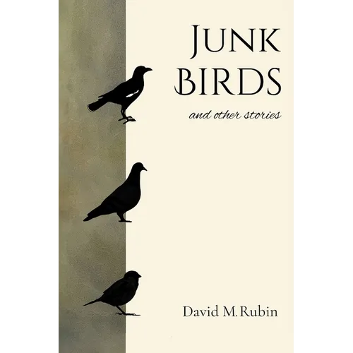 Junk Birds and Other Stories - Paperback