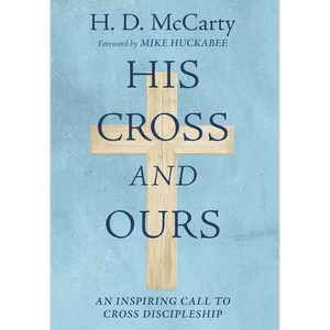 His Cross and Ours - Hardcover
