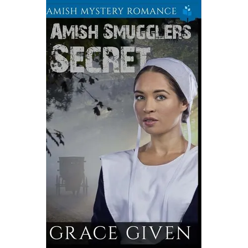 Amish Smugglers Secret: Amish Mystery Romance - Paperback