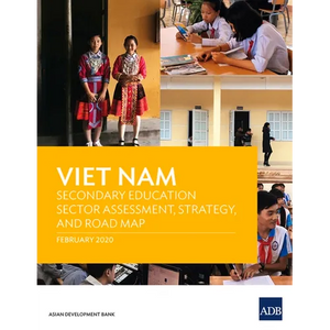 Viet Nam: Secondary Education Sector Assessment, Strategy and Road Map - Paperback