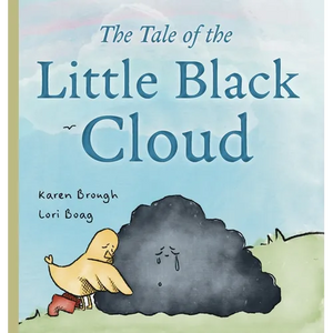 The Tale of The Little Black Cloud: A Heartfelt Children's Sadness Book on Friendship, Healing, and Emotional Resilience - Hardcover