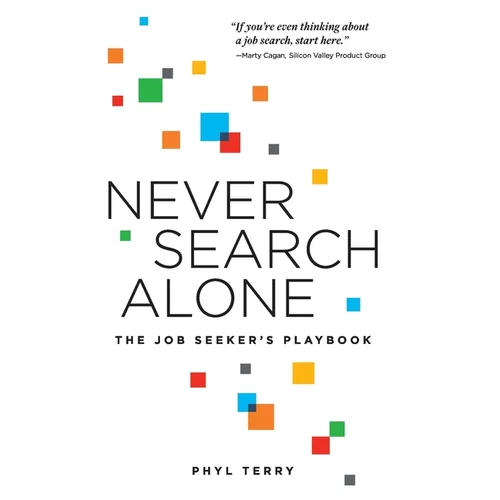 Never Search Alone: The Job Seeker's Playbook - Hardcover