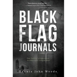 Black Flag Journals: One Soldier's Experience in America's Longest War - Paperback