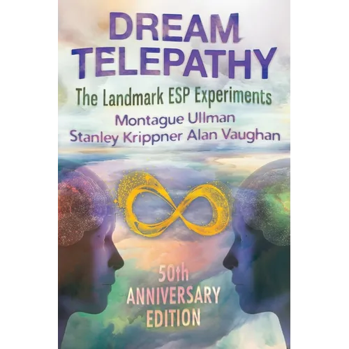 Dream Telepathy: The Landmark ESP Experiments - Paperback