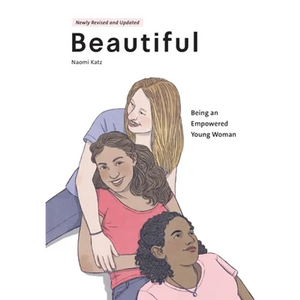 Beautiful, Being an Empowered Young Woman (2nd Ed.) - Paperback