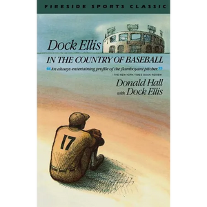 Dock Ellis in the Country of Baseball - Paperback