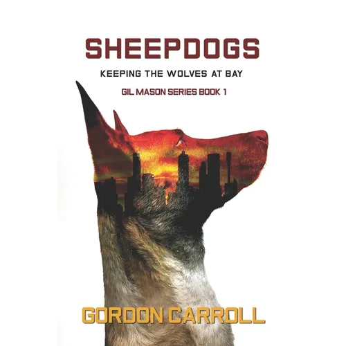 Sheepdogs: Keeping the Wolves at Bay - Paperback
