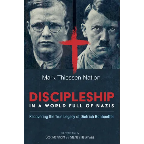 Discipleship in a World Full of Nazis - Hardcover