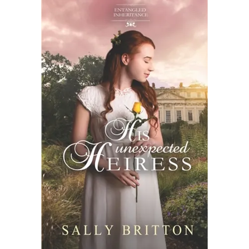 His Unexpected Heiress - Paperback
