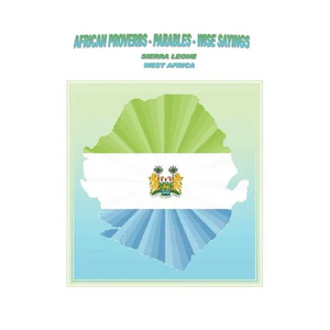 African Proverbs, Parables and Wise Sayings - Paperback