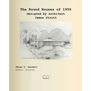 The Round Houses of 1959 designed by architect James Strutt - Paperback