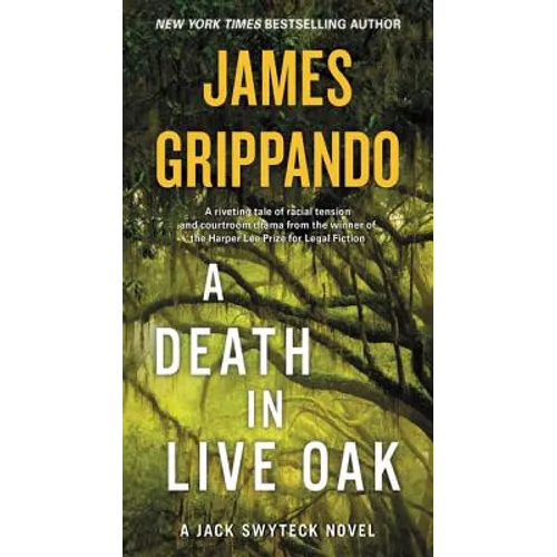 A Death in Live Oak: A Jack Swyteck Novel - Mass Market Paperbound