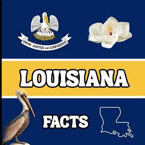 Louisiana Facts: Interesting Facts About Louisiana - Paperback