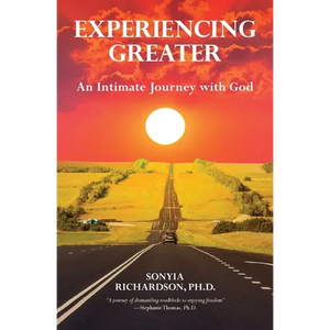Experiencing Greater: An Intimate Journey with God - Paperback