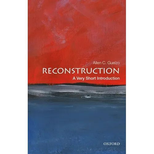 Reconstruction: A Very Short Introduction - Paperback