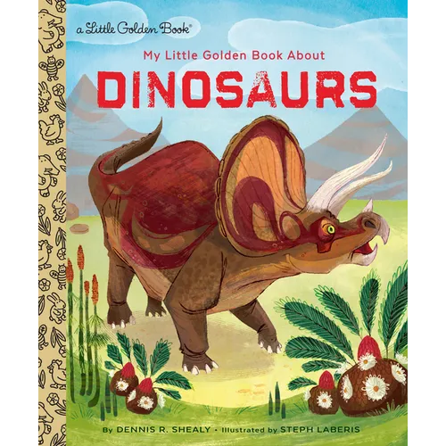 My Little Golden Book about Dinosaurs - Hardcover