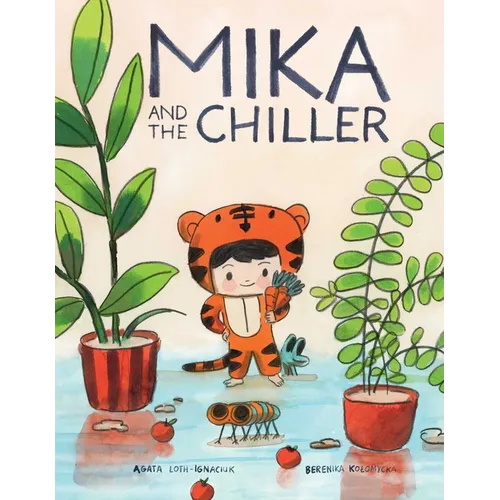 Mika and the Chiller - Hardcover
