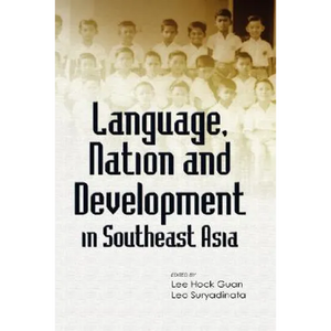 Language, Nation and Development in Southeast Asia - Hardcover