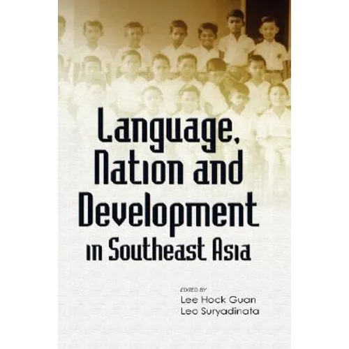Language, Nation and Development in Southeast Asia - Hardcover