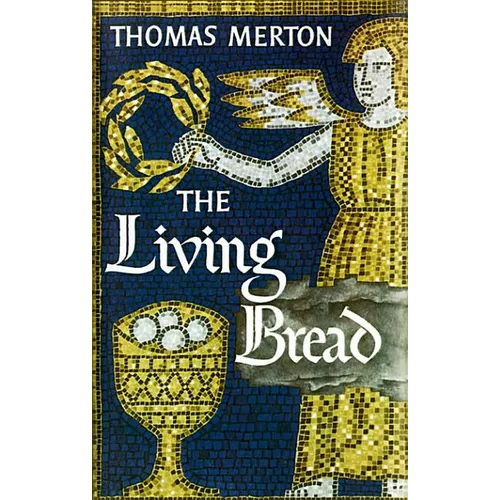 The Living Bread - Paperback