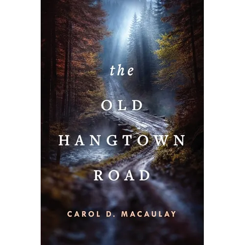 The Old Hangtown Road - Paperback