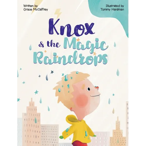 Knox & The Magic Raindrops - Hardcover