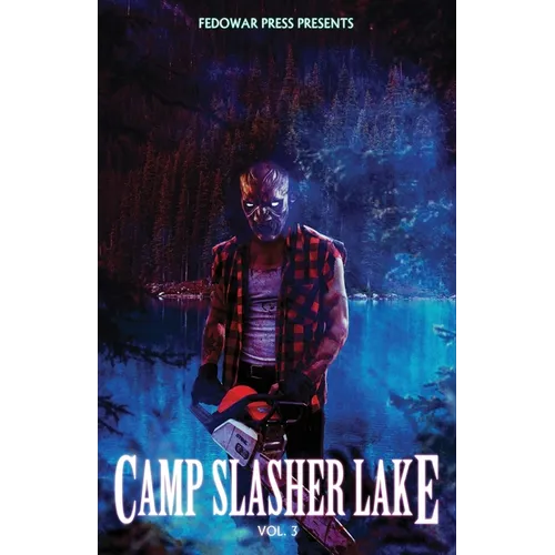 Camp Slasher Lake: Volume Three - Paperback