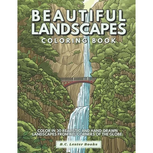 Beautiful Landscapes Coloring Book: Color In 30 Realistic And Tranquil Sceneries From Around The World. - Paperback