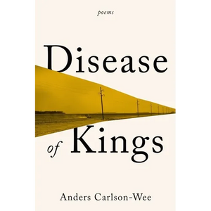 Disease of Kings: Poems - Hardcover