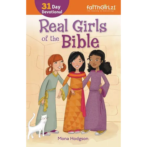 The Real Girls of the Bible: A 31-Day Devotional (Enlarged) - Paperback