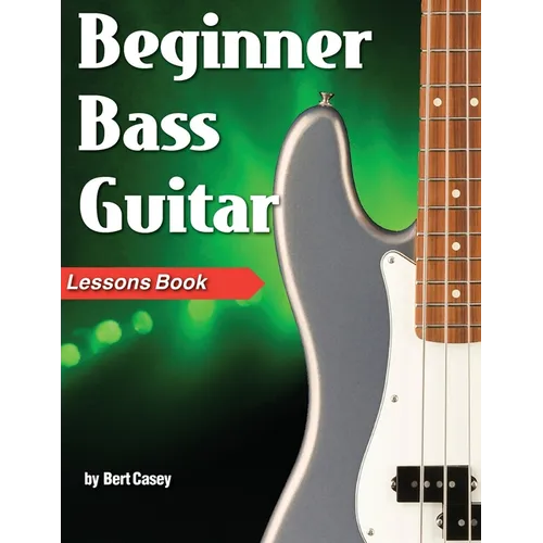 Beginner Bass Guitar Lessons Book - Paperback