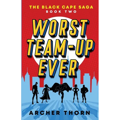 Worst Team-Up Ever - Paperback