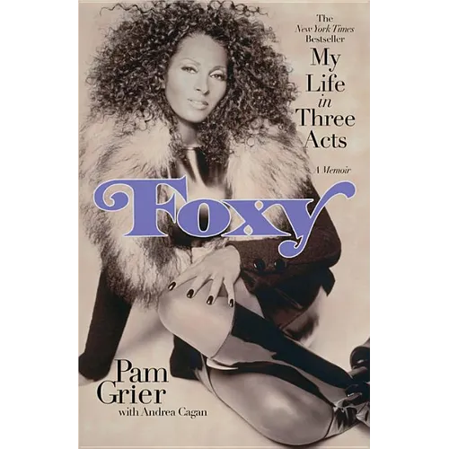 Foxy: My Life in Three Acts - Paperback