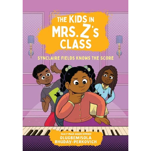 The Kids in Mrs. Z's Class: Synclaire Fields Knows the Score - Hardcover