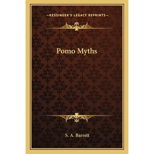 Pomo Myths - Paperback