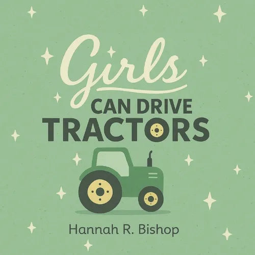 Girls Can Drive Tractors - Paperback