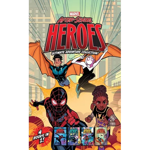 Marvel After-School Heroes Ultimate Adventure Collection!: Miles Morales Untangles a Web; Ghost-Spider's Unbreakable Mission; Shuri Takes Control; Rep - Hardcover